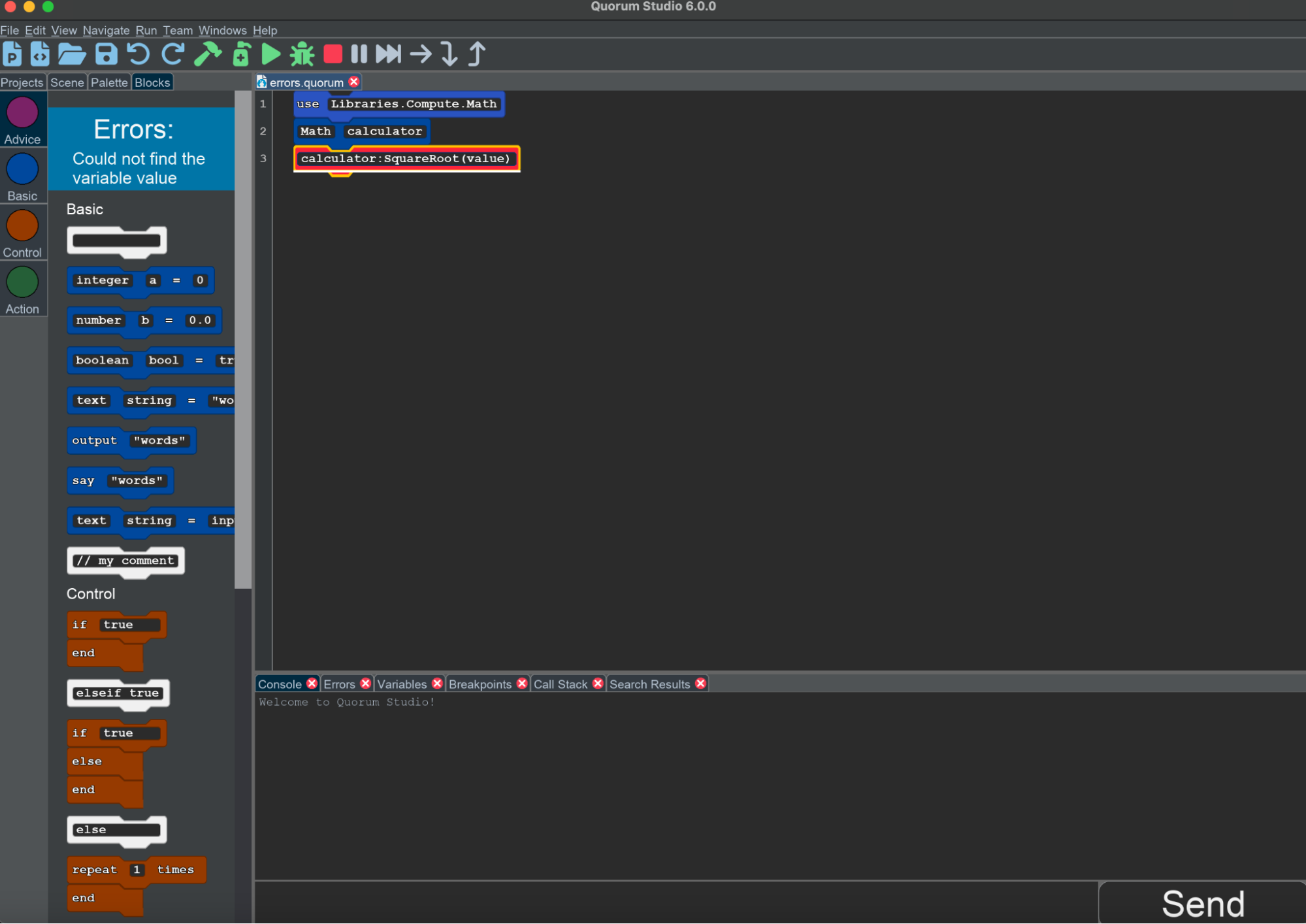 A screenshot of Quorum Studio. A new block has been added to the code, so the third line now reads calculator:SquareRoot(value). The block is flashing red. The palette on the left side is set to the Advice tab, and it has a message that says Errors: Could not find the variable value